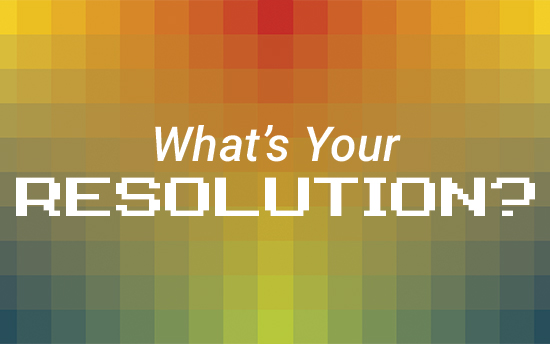 pixilated image with text reading what's your resolution